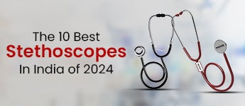 The 10 Best Stethoscopes In India of 2024