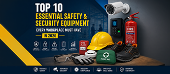 Top 10 Essential Safety & Security Equipment Every Workplace Must Have in 2026