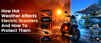 How Hot Weather Affects Electric Scooters and How to Protect Them