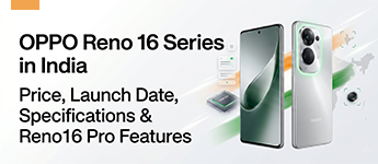 OPPO Reno 16 Series in India: Price, Launch Date, Specifications & Reno16 Pro Features