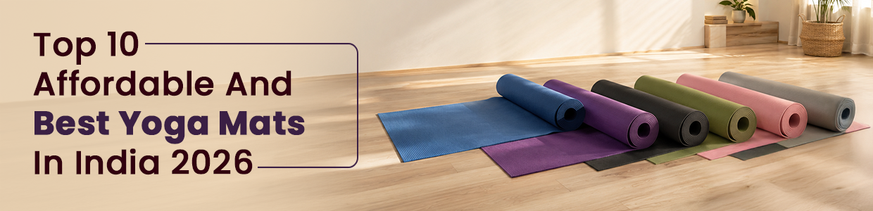 Top 10 Affordable And Best Yoga Mats In India 2026: Price, Features, And Reviews