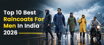 Top 10 Best Raincoats for Men in India 2026: Price, Features, and Why to Buy?