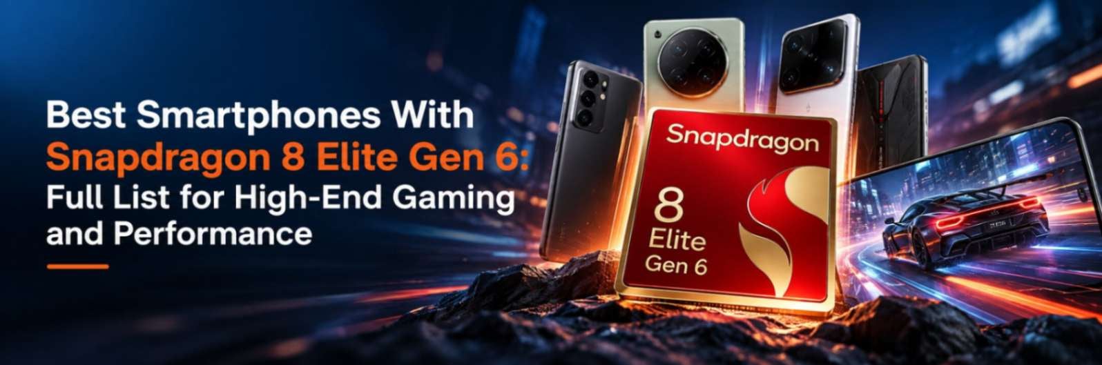 Best Smartphones With Snapdragon 8 Elite Gen 6