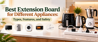 Best Extension Board for Different Appliances: Types, Features, and Safety