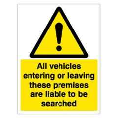 SUNSIGNS 150x100mm Vinyl All Vehicles Entering or Leaving these Premises are Liable to be Liable to be Searched Signage, SN0040VNLOTHPIXAD