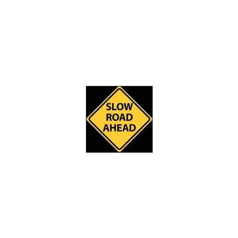 Mamta Trading Corporation Slow Road Ahead Sign Board, Size: 24x24 Inch