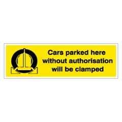 SUNSIGNS 450x150mm Vinyl & Acrylic Sandwich Cars Parked here without Authorisation will be Clamped Signage, SN0135VNLM1HPIDAL
